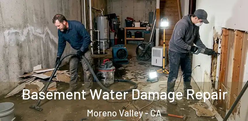 Basement Water Damage Repair Moreno Valley - CA