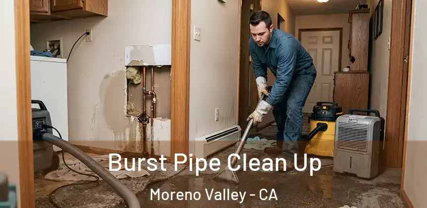  Burst Pipe Clean Up Moreno Valley - CA