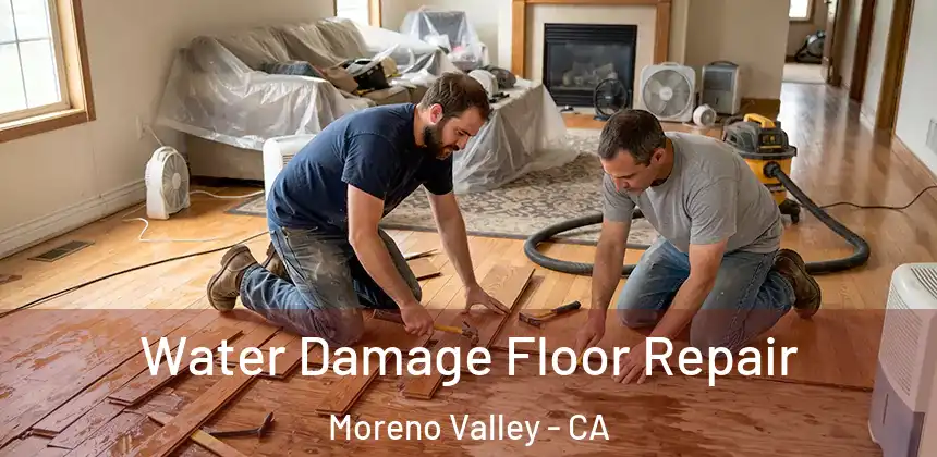  Water Damage Floor Repair Moreno Valley - CA