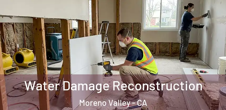  Water Damage Reconstruction Moreno Valley - CA
